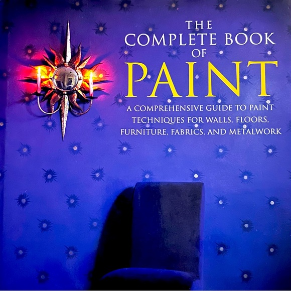 NEW Complete Book of Paint Home Painting Techniques Guide Beautiful DIY Projects - Picture 15 of 15